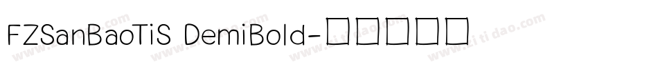 FZSanBaoTiS DemiBold字体转换
